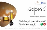 Stabiles, aktives Vitamin C für die Kosmetik · 04.12.2019 Golden C - stabiles, aktives Vitamin C für die Kosmetik | Dr. Sandra Christian | GloryActives GmbH | BDIH-Workshop „Kosmetikrohstoffe“