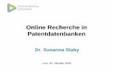 Online Recherche in Patentdatenbanken...Warum sind Patentdatenbanken so wichtig? • Die Patentliteratur enthält ca. 80-90% des technischen Fachwissens • nur 5-10% davon ist in