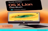 Scott Kelby OS X Lion - PearsonScott Kelby ist Fotograf, Designer und preisgekrönter Autor von mehr als 40 Büchern, darunter iPod – Das Buch , Digitale Fotografie , iPhone –