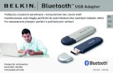 Bluetooth USB Adaptercache- · 2011. 7. 15. · Cechy Produktu Adapter USB jest zgodny ze standardem Bluetooth wersja 1.2 i zapewnia: • Zgodność ze specyfikacją urządzeń Bluetooth