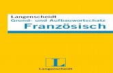 Langenscheidt Grund- und Aufbauwortschatz Französischdownload.e-bookshelf.de/download/0003/7121/20/L-G... · 2013. 10. 1. · Der Langenscheidt Grund- und Aufbauwortschatz Französisch