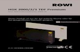 HGK 2000/2/1 TDF Premium - ROWI...DE DE Originalbetriebsanleitung HGK 2000/2/1 TDF Premium Art.-Nr.: 1 03 03 0070, 1 03 03 0283Glas-Wärmekonvektoren 2000 W Dieses Produkt ist nur