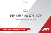 VW GOLF VII GTI GTD - ABT Sportsline · PDF file 2021. 1. 16. · VW GOLF VII GTI_GTD LIMOUSINE (5G0) AB 04/13 * Prices does not include VAT, freight charges and import costs. ...