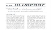 BTK KLUBPOST - Philatelisten BernBTK KLUBPOST58. Jahrgang Nr.2 Mai 2004 Mitteilungsblatt des Briefmarkentauschklubs BernPräsident: H. Winzenried, Postfach 5603, 3001 BernRedaktor: