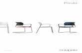 Previo - Dauphin · 2017. 10. 16. · Previo – one chair that is made for seminar rooms, cafeterias and canteens. The embodiment of universal design. Previo is a stackable, multi-purpose