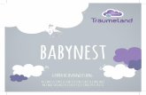 babynest - Träumeland · 2018. 11. 15. · Babynest. g) Verwenden Sie das Babynest nur unter Aufsicht. h) Legen Sie das Babynest stets auf eine lache, nicht beheizte und nicht erhöhte