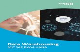 Data Warehousing mit SAP BW/4 HANA - ISR · 2020. 10. 20. · SAP BW/4 HANA bringt Veränderungen in vier Bereichen mit sich, die das Potential haben Probleme bisheriger historisch