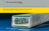 Faserverbundkunststoffe - Fraunhofer · 2021. 1. 20. · die bei der Herstellung und Anwendung von Faserverbund-kunststoffen eine Rolle spielen. Dabei sind die Übergänge nicht selten