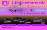 Neuheiten 2021 - Uhlenbrock · für Spur Z, N, TT, H0 und 0 Kompatibel mit Zentralen von Uhlenbrock, Märklin, Fleischmann, Piko, KM1, Lenz, ESU, Viessmann u. v. a. Wählbare Ausgangsspannung