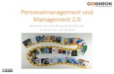 Personalmanagement und Management 2 - Cogneon Akademie...Personalmanagement und Management 2.0 20 Jahre Lehrstuhl Personal & Führung, TU Chemnitz, 14.10.2014. ... Beispiel Management