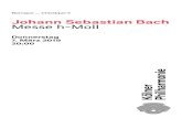 Johann Sebastian Bach Messe h-Moll - Kölner Philharmonie · 2019. 3. 6. · Johann Sebastian Bach Messe h-Moll BWV 232 (1733) für Soli, Chor und Orchester I. Kyrie, Gloria Chor