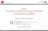64-544 Grundlagen der Signalverarbeitung und Robotik (Teil2) · 2015. 7. 7. · UniversitätHamburg MIN-Fakultät FachbereichInformatik 6.6Fuzzy-Logik-Fuzzy-Regelung 64-544GrundlagenderSignalverarbeitungundRobotik