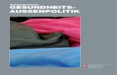 Schweizerische GESUNDHEITS- AUSSENPOLITIK · 2017. 12. 4. · stitut (Swiss TPH) in Basel. Das Swiss TPH steht als Symbol für die zahlreichen international tätigen Schweizer Akteure