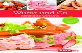 Wurst und Co. - amainfo.atshop.amainfo.at/.../Download_Broschuere_Wurst_und_Co_01.pdf · 2016. 11. 17. · Wurst-Zwiebel-Gemisch dazugeben und nach Belieben hauchfein geschnittene