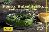 Pesto, Salsa & Co. selbst gemacht Pesto, Salsa & Co. selbst gemacht … · 2015. 7. 16. · Pesto, Salsa & Co. selbst gemacht Einfach mit dem besonderen Kick! Saucenfans aufgepasst