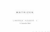 Lineare Algebra 1 1cm A C 2cm B D - Freie Universitätuserpage.fu-berlin.de/aconstant/LA1/slides_LA1__matrizen.pdf · 2020. 12. 9. · m1::: a mn 1 A i = Zeilenindex j = Spaltenindex.