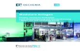 Modulare Anlagen - DECHEMA · 2017. 12. 11. · modulare Produktion und die erforderlichen Enabler-Technologien zur Prozessbeschleuni-gung wurden in öffentlich geförderten Projekten