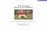 Qi Gong Die 8 Schätze - Schwarzhoferschwarzhofer.com/file/Die8Schaetze.pdf2 Die 8 Schätze sind eine kompakte Form aus dem riesigen Übungspool „Qi Gong“. Mit diesen acht Übungen
