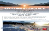 SKI ALPIN + LANGLAUFSKI ALPIN + LANGLAUF in Sils Maria, Engadin 12. bis 16. Dezember 2020 16. bis 20. Dezember 2020 09. bis 13. oder 09. bis 16. Januar 2021 (Skating) ARENAS RESORT