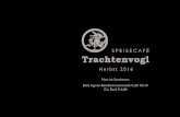 SPEISECAFÉ Trachtenvogl...2014 Riesling QbA Reserve trocken 19,00 harmonisch und feinherb, Pfirsich, Melone, Apfel, Aprikose, Quitte (Weingut Schumann-Nägler, Rheingau) 2015 Lugana
