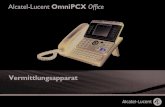 Alcatel-Lucent OmniPCX Office ... Bedienungsanleitung 2 In diesem Handbuch werden die vom Vermittlungsapparat