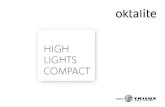 HIGH LIGHTS COMPACT - Oktalite · 2020. 7. 11. · BMW Automag – München Deutschland. Referenzen 25 BMW Märtin – Freiburg Deutschland. DIY HOME ELECTRONICS 26 Elkjop Telefonie