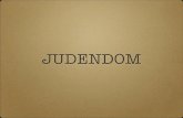 JUDENDOM - WordPress.com · 2015. 5. 8. · Hans två söner Ismael och Isak lägger grunden ... Kung David skapar det Israeliska riket! Man blir det utvalda folket och får de 10