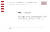 Richtlinie - Hesse...2019/10/09  · Hessische Ministerium für Wirtschaft, Energie, Verkehr und Wohnen Kaiser-Friedrich-Ring 75 65185 Wiesbaden Tel.: 0611 – 815-0 Förderanträge