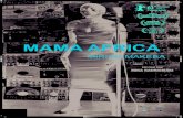 MAMA AFRICA - trigon-film · MAMA AFRICA MIRIAM MAKEBA „Die bewegende Hommage bringt Miriam Makeba in voller Größe in Erinnerung. Beste Unterhaltung ist garantiert!“ Berliner