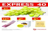 EXPRESS 40 - Transgourmet · 2020. 9. 21. · Express bereits donnerstags im Internet: prodega.ch Preisänderungen und Mengenbeschränkungen vorbehalten. Alle Angebote exklusive MwSt