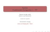 Syntax Funktionale Kategorien I -- TP · 2009. 6. 16. · Funktionale Kategorien I – TP Modul 04-006-1003 Syntax und Semantik Institut f¨ur Linguistik Universit¨at Leipzig ...