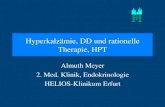 Hyperkalzämie, DD und rationelle Therapie, HPTschilddruese-gera.de/images/HPT_kurz.pdfHyperkalzämie, DD PTH erhöht normal Harn-Ca erniedrigt p/t HPT ektop FHH pHPT Thiazide HHM,