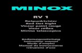 MINOX - RV 1 · 2019. 12. 16. · 8 9 Benutzung auf Stufe 0 zu stellen und den Leucht-punkt auszuschalten. 1. Batteriefachschraubdeckel 2. Batterie 3. Verstellrad Leuchtpunkt 4. Höhenverstellung