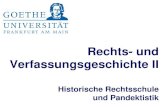 Rechts- und Verfassungsgeschichte IIGeorg Friedrich Puchta (1798-1846) •Das Gewohnheitsrecht (1828-1837) •Lehrbuch der Pandekten (1838) •„Begriffsjurisprudenz“ pfeifer -