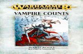 VAMPIRE COUNTS - Black Library · 2015. 10. 16. · Warhammer Age of Sigmar Games Workshop Ltd 015 VAMPIRE COUNTS WARSCROLLS KOMPENDIUM. M OVE S A V E BRAVE R Y W O U N D S M OVE
