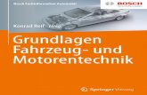 Konrad Reif Hrsg. Grundlagen Fahrzeug- und Motorentechnik · 2017. 4. 15. · Konrad Reif Ravensburg, ... Die Technik im Kraftfahrzeug hat sich in den letzten Jahrzehnten stetig weiterentwickelt.