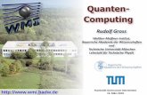 Quanten- Computing · 2019. 5. 6. · Quantencomputer - 1010 Rechenschritte - 1 Sekunde Faktorisierung von 300-stelliger Zahl Quantencomputer ist Problem für heutige Verschlüsselungstechnologie