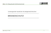 BRANDSCHUTZ - Bauko-Holzbau · BSc2.5: Bauphysik & Brandschutz Dipl.Prof. Dr.-Ing. D. -Ing. S. AndersToris 2 Rechtliche Grundlagen: Schutzziele §3 (1) „Anlagen sind so anzuordnen,