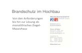 2015-01-30 Brandschutz im Hochbauhoerl-hartmann.de/.../2015-01-30-Brandschutz-im-Hochbau.pdf · Brandschutz im Hochbau •F30‐A •F30‐B Feuerhemmend •F60‐A •F60‐B + K²60