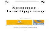 Sommer- Lesetipp 2019 · 2019. 6. 25. · Der neue Sommer-Lesetipp 2019 ist da! Zahlreiche Neuerscheinungen der Verlage und ein paar ausgewählte Klassiker aus der Schulbibliothek