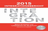 2015...Integrationsbericht 2015 14 15 Der Integrationsbegriff des Expertenrats Der Integrationsbegriff des Expertenrats 1. Der Expertenrat für Integration kann auf eine erfolgreiche