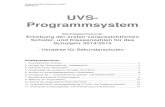 UVS- Programmsystemwissen.uvs-software.de/ImagesUploaded/6090A2C940DBD0BF... · 2014. 4. 16. · Referat 31 UVS-Programmsystem Stichtagserhebung: Erhebung der ersten voraussichtlichen
