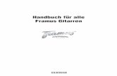 Handbuch für alle Framus Gitarren...Qualität „Made in Germany“ und über 60 Jahre Tradition und Erfahrung im Gitarrenbau, das steht für die Marke Framus. Als Vorreiter und einer