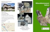 Mineralienmuseum Sedrun - TujetschMineralien aus dem Gebiet der Gemeinde Tujetsch Öffnungszeiten 1. Juli ‐ 31. Oktober 20. Dezember ‐ Ostern Dienstag und Freitag und am ersten