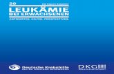 20 Die blauen Ratgeber 1 LEUKÄMIE - Krebshilfe · 2019. 10. 9. · Diese Broschüre entstand in Zusammenarbeit der Deutschen Krebshilfe und der Deutschen Krebsgesellschaft. Herausgeber
