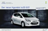 Der neue Hyundai ix20 GO! - Motorline.ccbox.motorline.cc/autowelt/pdf/Hyundai ix20 Sondermodell... · 2014. 8. 18. · Serienausstattung Modell Comfort: (Auszug) • 5 Türer •