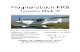 Flughandbuch FK 9 Mk IV - Flugservice Speyer · 2020. 1. 23. · Flughandbuch FK9 Typreihe Mark IV Zugelassen als Ultraleichtflugzeug gemäß BFU 95 / LTF-UL 2003 Kennblatt Nr. 61102.2
