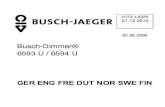 Busch-Dimmer® 6593 U / 6594 U · 2019. 9. 22. · 0 9 21.12.2010 173-1-632 02.05.2009 Busch-Dimmer® 6593 U / 6594 U Pos: 1 /7 Pos: 2 /7 x7/Sprache der Doku/Sprache der Doku 7x7
