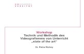 Workshop Technik und Methodik des Videografierens von … zum Download... · 2017. 4. 5. · Workshop Videografie | Dr. Petra Richey | 04.04.2017 | Inhalte Zeit (1) Vorstellung der