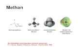 Methan · 2007. 2. 27. · Methan Die Orbitalbilder sind folgendem Lehrbuch entnommen: P. Y. Bruice, Organic Chemistry, Pearson - Prentice-Hall, 2004. Methan Methan. Stereoprojektion